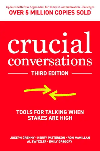 Crucial Conversations: Tools for Talking When Stakes Are High book cover