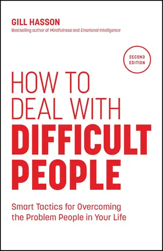 How to Deal with Difficult People: Smart Tactics for Overcoming the Problem People in Your Life book cover