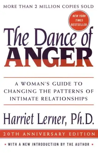The Dance of Anger: A Woman's Guide to Changing the Patterns of Intimate Relationships book cover