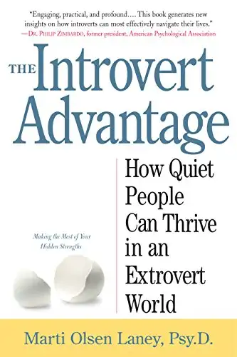 The Introvert Advantage: How Quiet People Can Thrive in an Extrovert World book cover